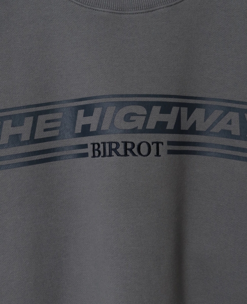 【BIRROT/ビロット】"THE HIGHWAY"SWEATSHIRT 詳細画像 グレー 16