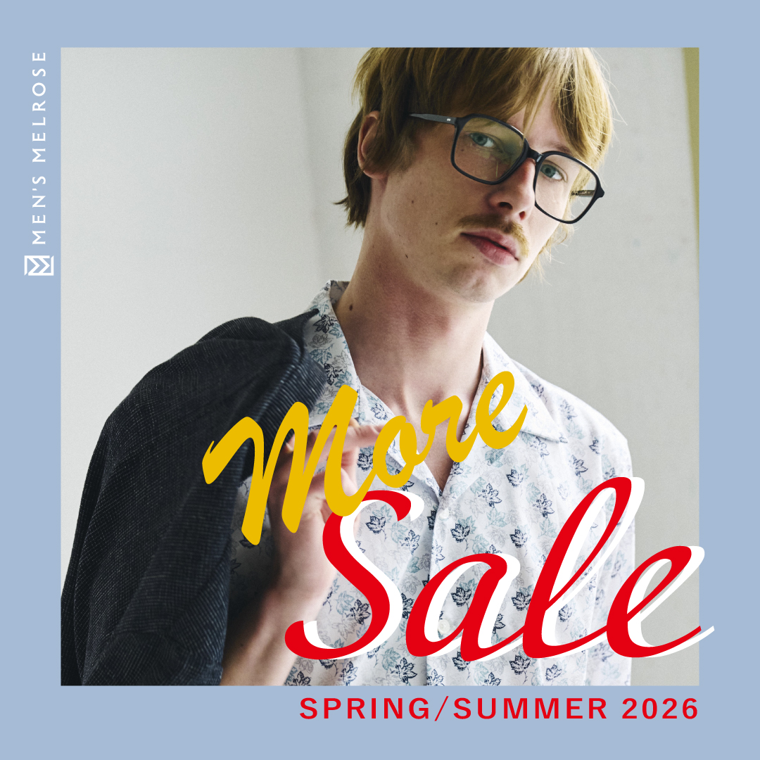 MEN'S MELROSE(メンズメルローズ)｜メルローズ公式通販l MELROSE STORE