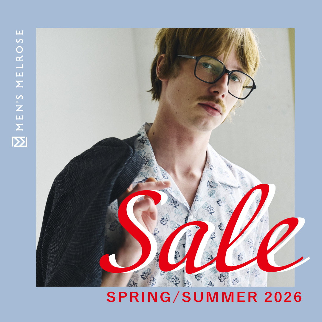 MEN'S MELROSE(メンズメルローズ)｜メルローズ公式通販l MELROSE STORE