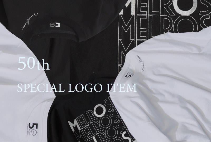 【50th Anniversary】MELROSE復刻ロゴアイテムの Tシャツ＆スウェット発売
