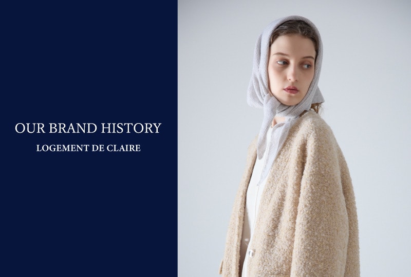 【OUR BRAND STORY】LOGEMENT DE CLAIRE