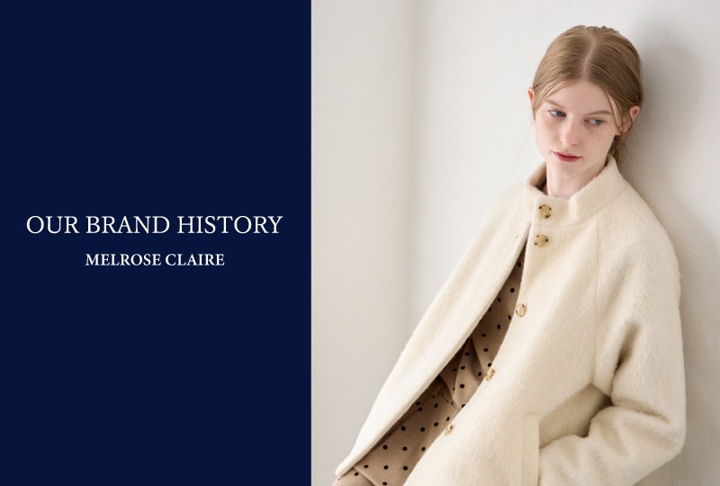 【OUR BRAND STORY】MELROSE CLAIRE