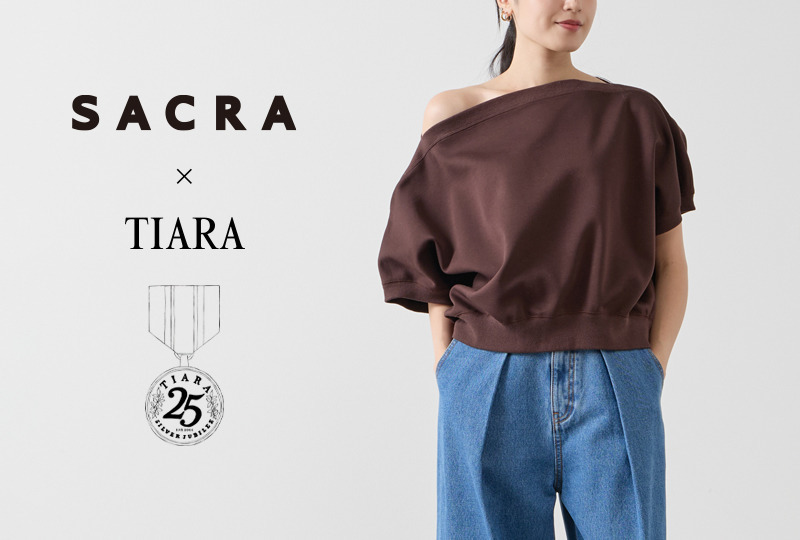 《先行予約》25周年限定！SACRA × TIARA別注アイテム